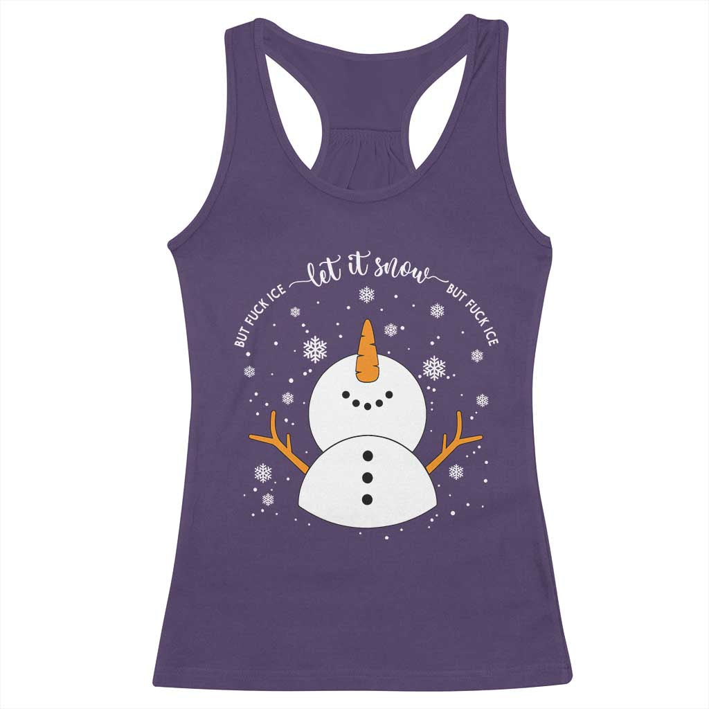 Anti ICE Christmas Racerback Tank Top Let It Snow But Fuck Ice Cute Snowman Winter TS10 Purple Print Your Wear