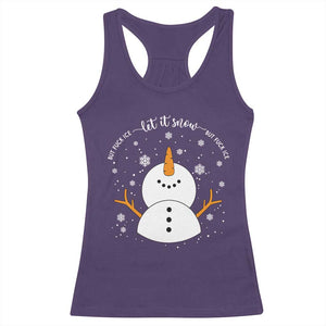 Anti ICE Christmas Racerback Tank Top Let It Snow But Fuck Ice Cute Snowman Winter TS10 Purple Print Your Wear