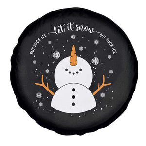 Anti ICE Christmas Spare Tire Cover Let It Snow But Fuck Ice Cute Snowman Winter TS10 Print Your Wear