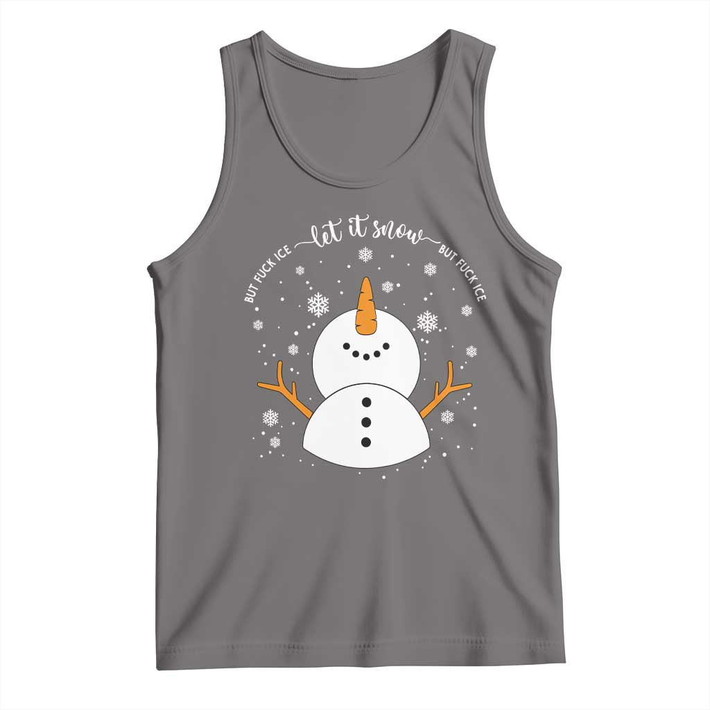 Anti ICE Christmas Tank Top Let It Snow But Fuck Ice Cute Snowman Winter TS10 Deep Heather Print Your Wear