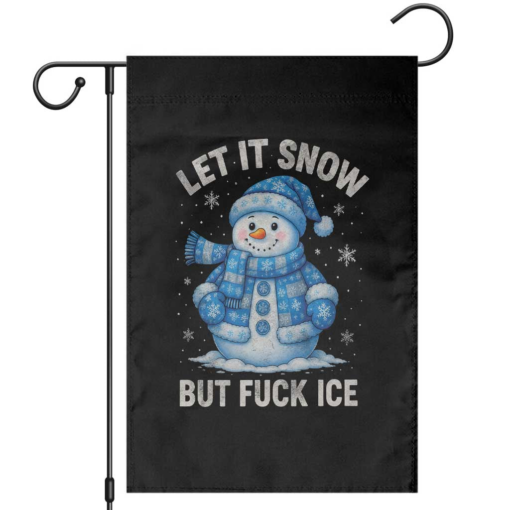 Anti ICE Christmas Garden Flag Retro Blue Snowman Let It Snow But Fuck Ice TS10 Black Print Your Wear