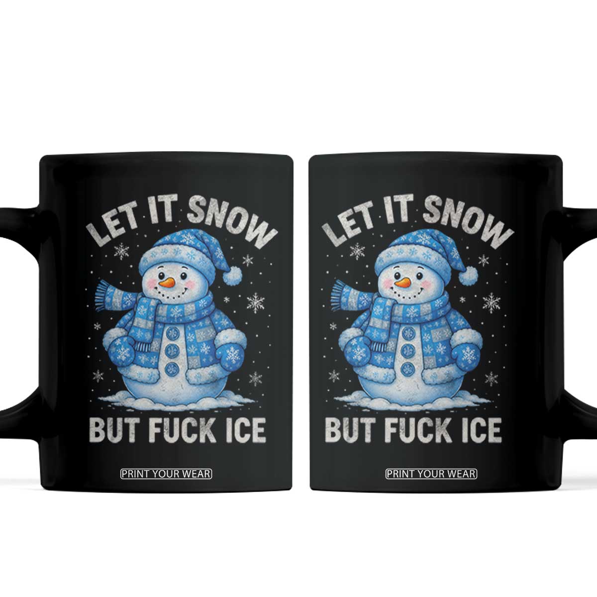 Anti ICE Christmas Coffee Mug Retro Blue Snowman Let It Snow But Fuck Ice TS10 Black Print Your Wear