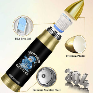 Anti ICE Christmas Bullet Tumbler Retro Blue Snowman Let It Snow But Fuck Ice TS10 Print Your Wear