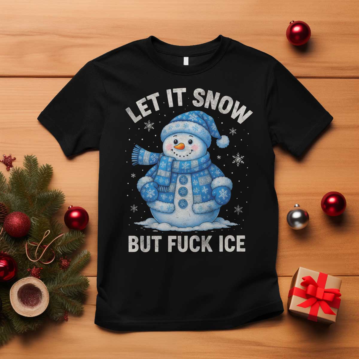 Anti ICE Christmas T Shirt Retro Blue Snowman Let It Snow But Fuck Ice TS10 Black Print Your Wear