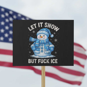 Anti ICE Christmas Protest Sign Retro Blue Snowman Let It Snow But Fuck Ice TS10 Horizontal 18" × 24" Black Print Your Wear