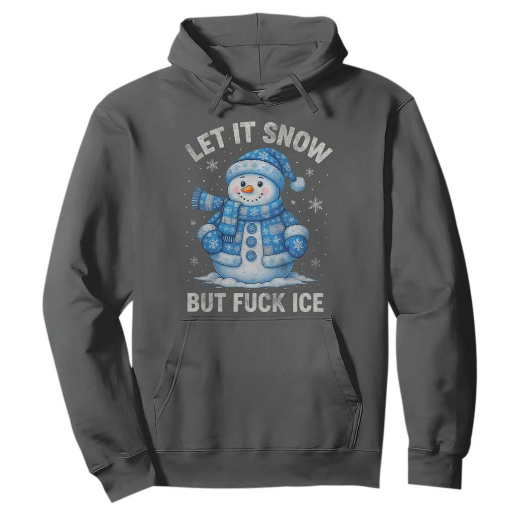 Anti ICE Christmas Hoodie Retro Blue Snowman Let It Snow But Fuck Ice TS10 Dark Heather Print Your Wear