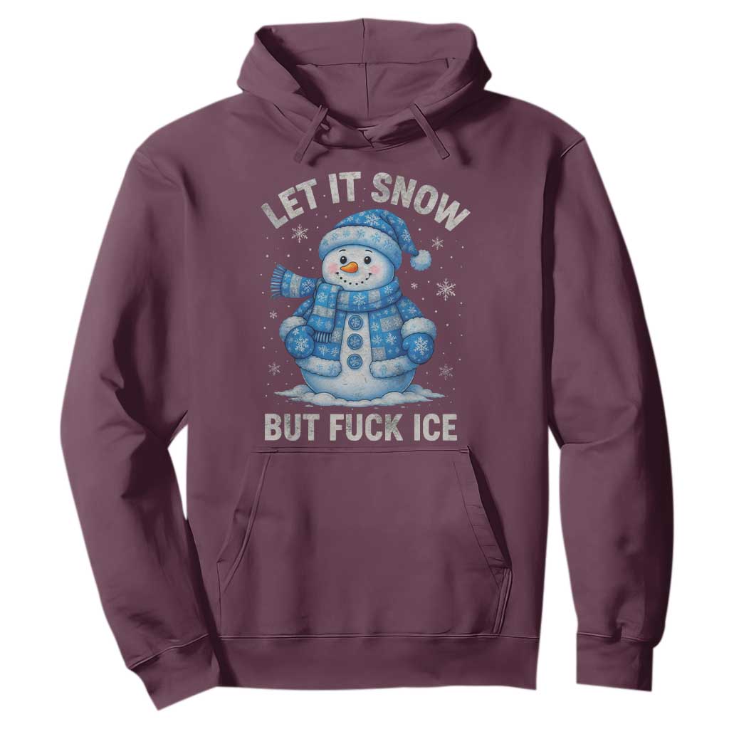Anti ICE Christmas Hoodie Retro Blue Snowman Let It Snow But Fuck Ice TS10 Maroon Print Your Wear
