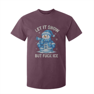Anti ICE Christmas T Shirt For Kid Retro Blue Snowman Let It Snow But Fuck Ice TS10 Maroon Print Your Wear