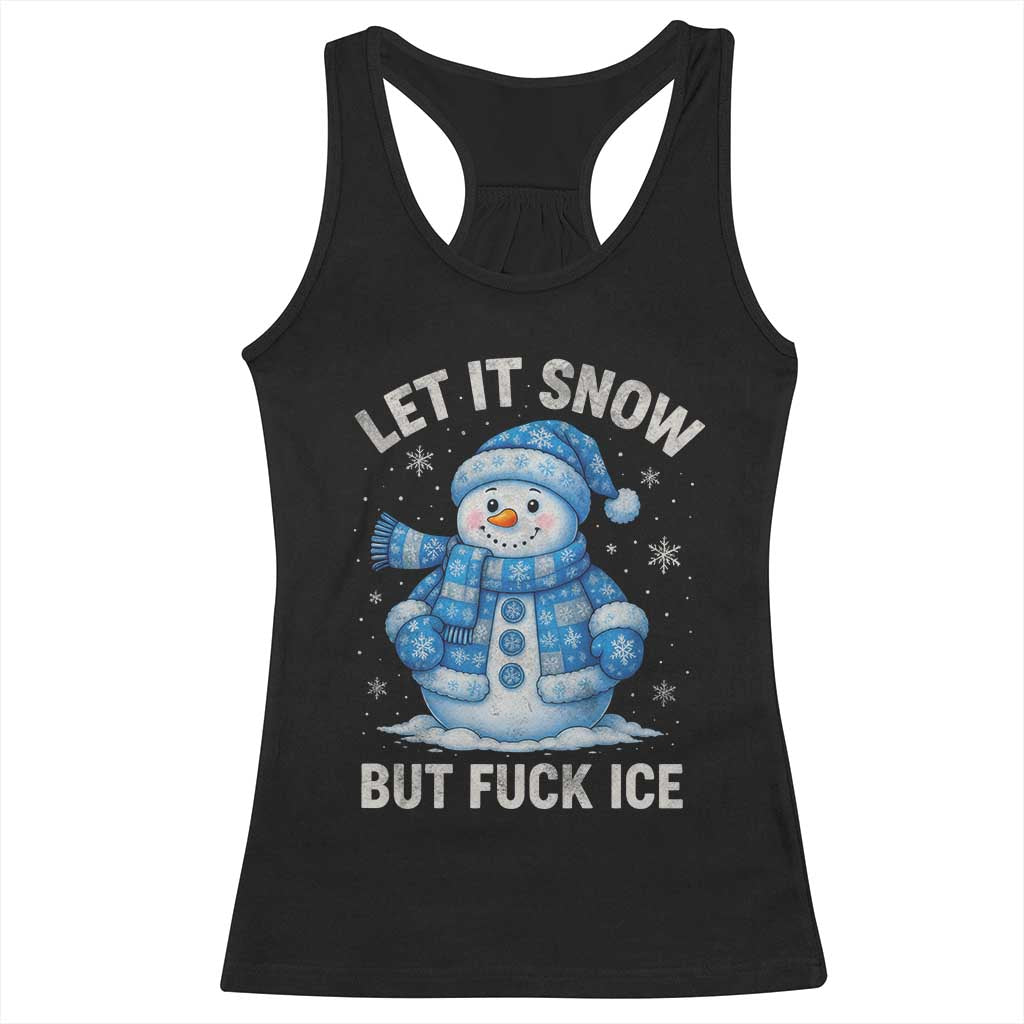Anti ICE Christmas Racerback Tank Top Retro Blue Snowman Let It Snow But Fuck Ice TS10 Black Print Your Wear