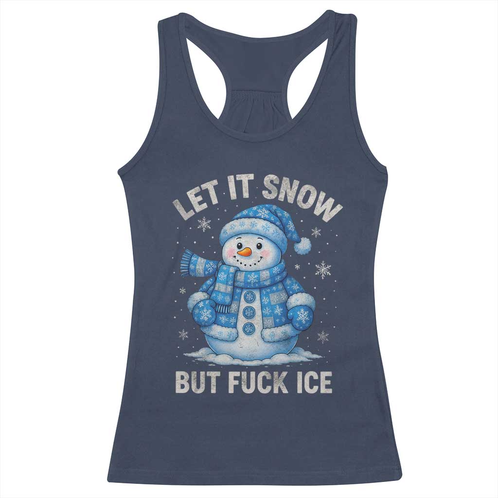 Anti ICE Christmas Racerback Tank Top Retro Blue Snowman Let It Snow But Fuck Ice TS10 Navy Print Your Wear