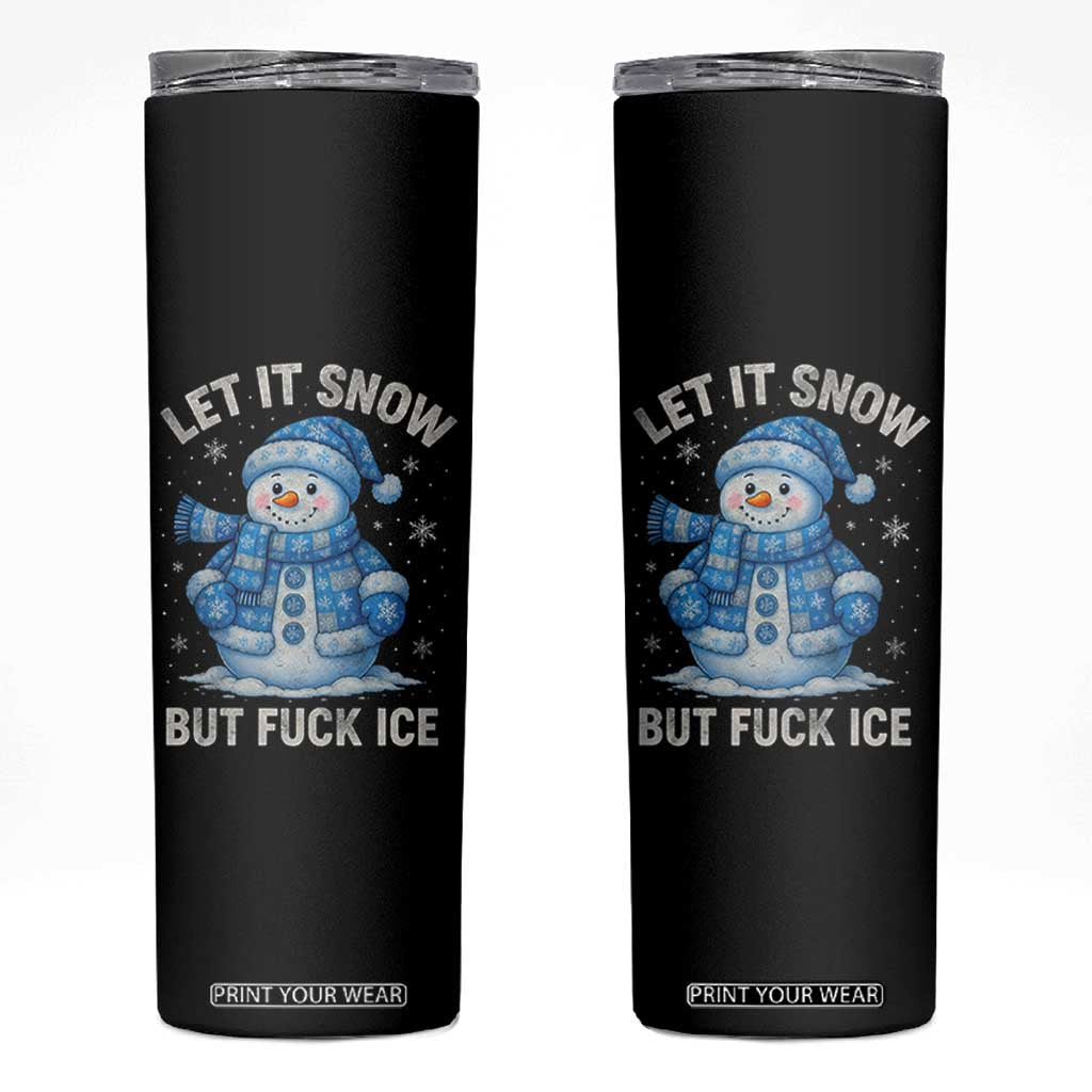 Anti ICE Christmas Skinny Tumbler Retro Blue Snowman Let It Snow But Fuck Ice TS10 Black Print Your Wear