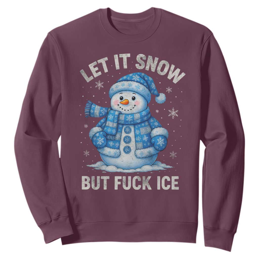 Anti ICE Christmas Sweatshirt Retro Blue Snowman Let It Snow But Fuck Ice TS10 Maroon Print Your Wear