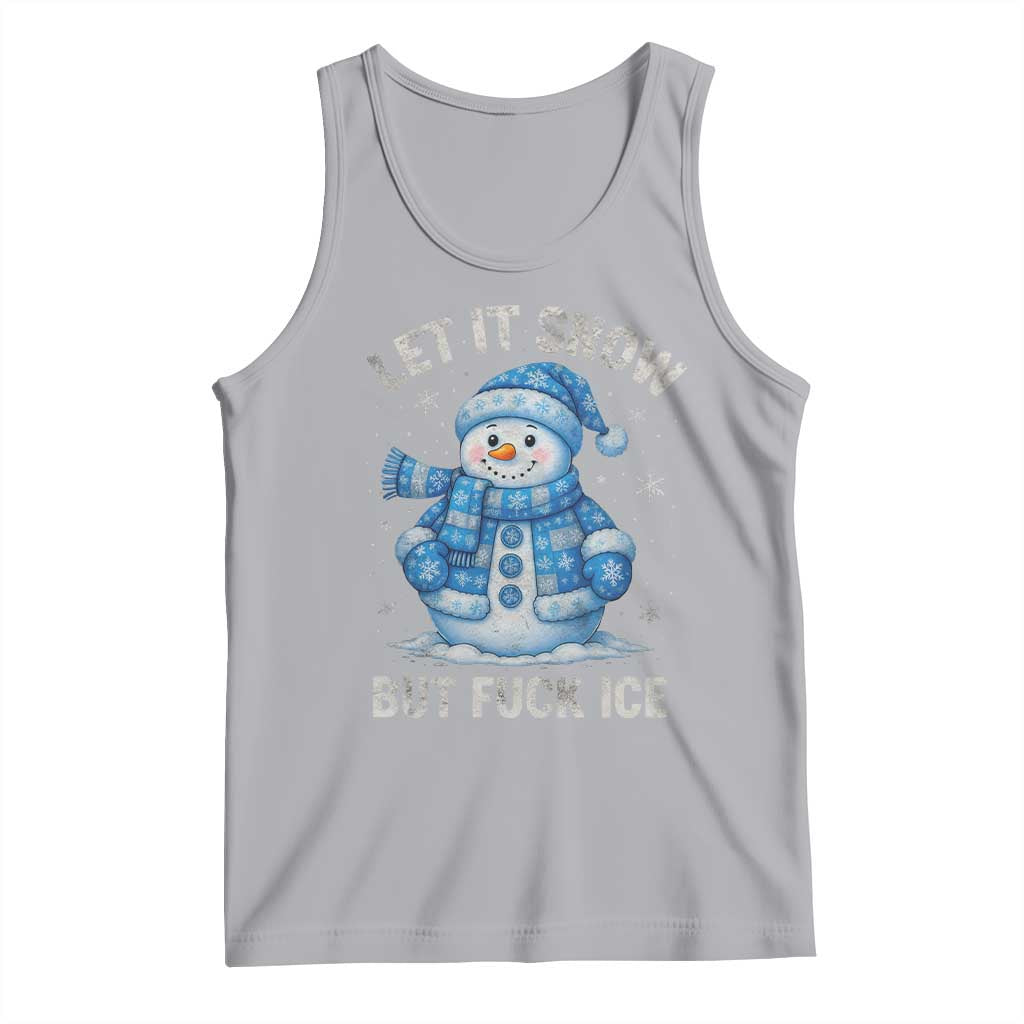 Anti ICE Christmas Tank Top Retro Blue Snowman Let It Snow But Fuck Ice TS10 Athletic Heather Print Your Wear