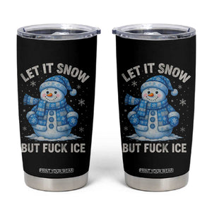 Anti ICE Christmas Tumbler Cup Retro Blue Snowman Let It Snow But Fuck Ice TS10 Black Print Your Wear
