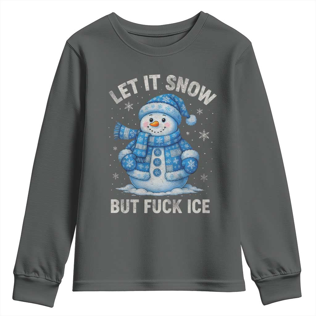 Anti ICE Christmas Youth Sweatshirt Retro Blue Snowman Let It Snow But Fuck Ice TS10 Dark Heather Print Your Wear