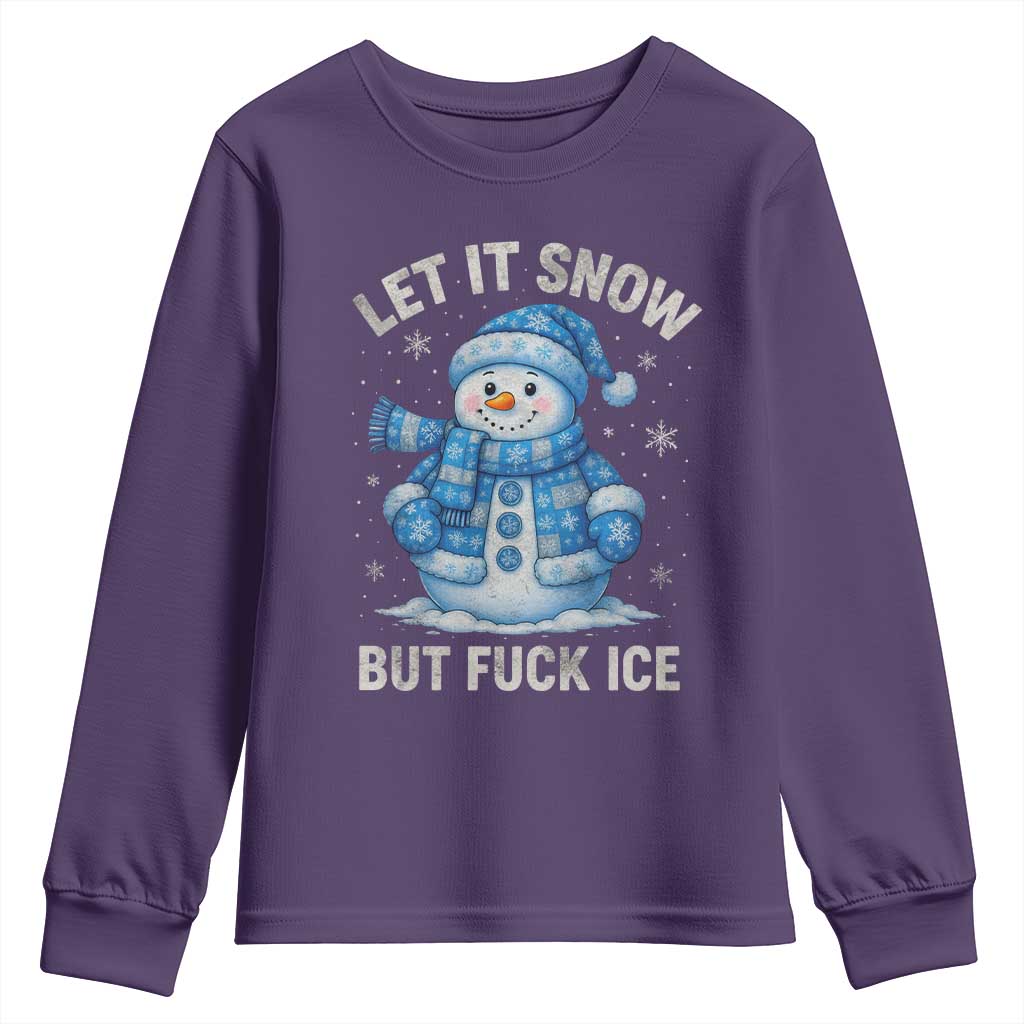 Anti ICE Christmas Youth Sweatshirt Retro Blue Snowman Let It Snow But Fuck Ice TS10 Purple Print Your Wear