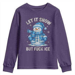 Anti ICE Christmas Youth Sweatshirt Retro Blue Snowman Let It Snow But Fuck Ice TS10 Purple Print Your Wear