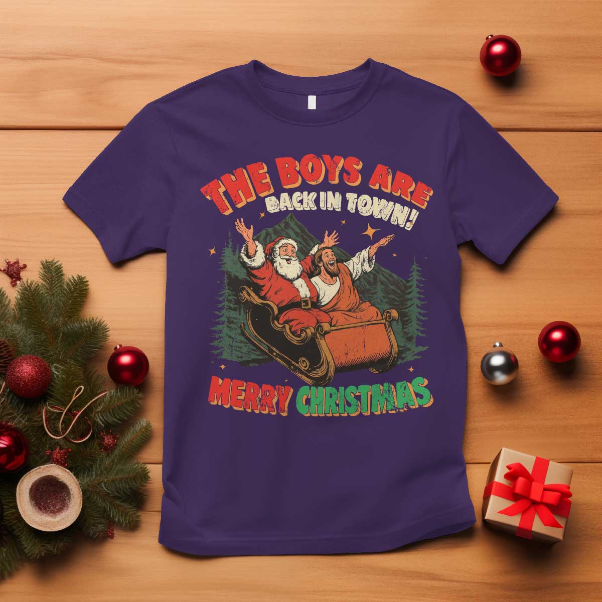 The Boys Are Back in Town Christmas T Shirt Funny Santa Jesus TS10 Purple Print Your Wear