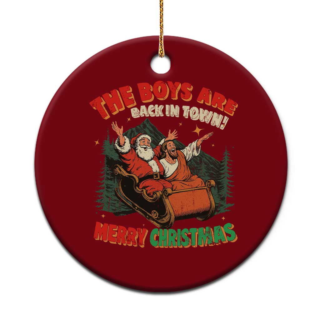 The Boys Are Back in Town Christmas Ceramic Ornament Funny Santa Jesus TS10 1pc Red Print Your Wear