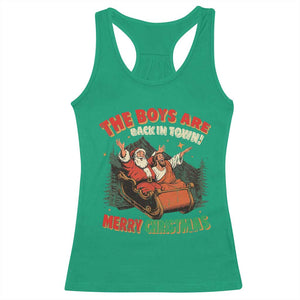 The Boys Are Back in Town Christmas Racerback Tank Top Funny Santa Jesus TS10 Irish Green Print Your Wear