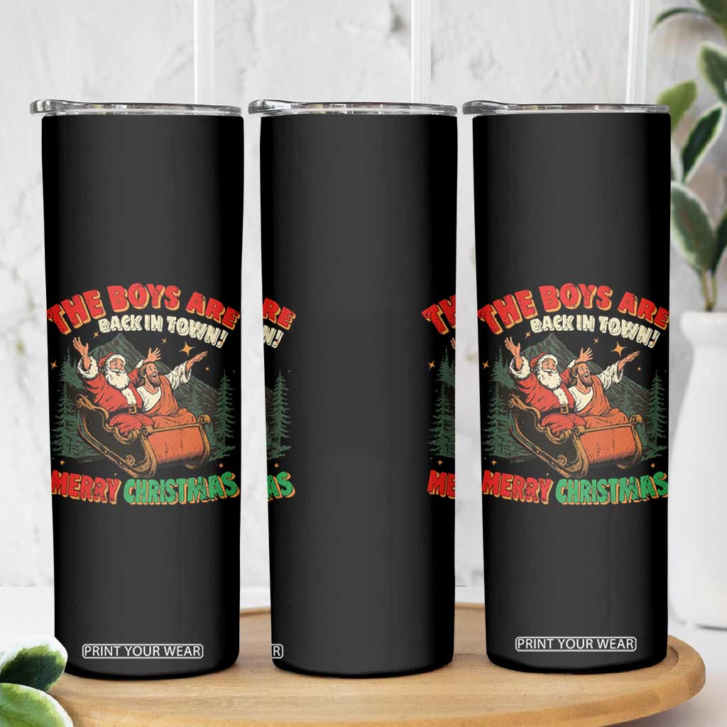 The Boys Are Back in Town Christmas Skinny Tumbler Funny Santa Jesus TS10 Print Your Wear