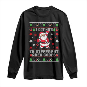 Funny Santa Ugly Christmas Long Sleeve Shirt I Got Hos in Different Area Codes TS10 Black Print Your Wear