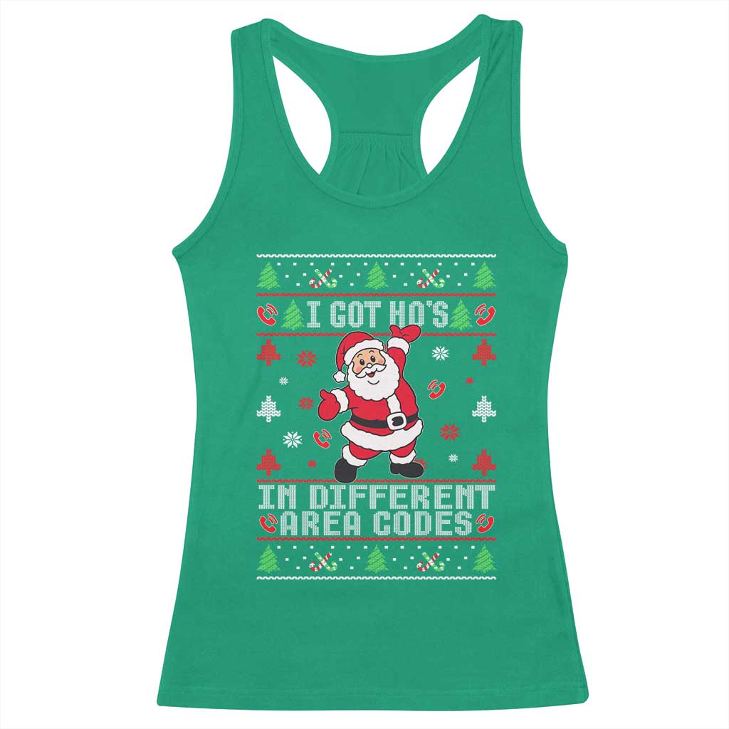 Funny Santa Ugly Christmas Racerback Tank Top I Got Hos in Different Area Codes TS10 Irish Green Print Your Wear