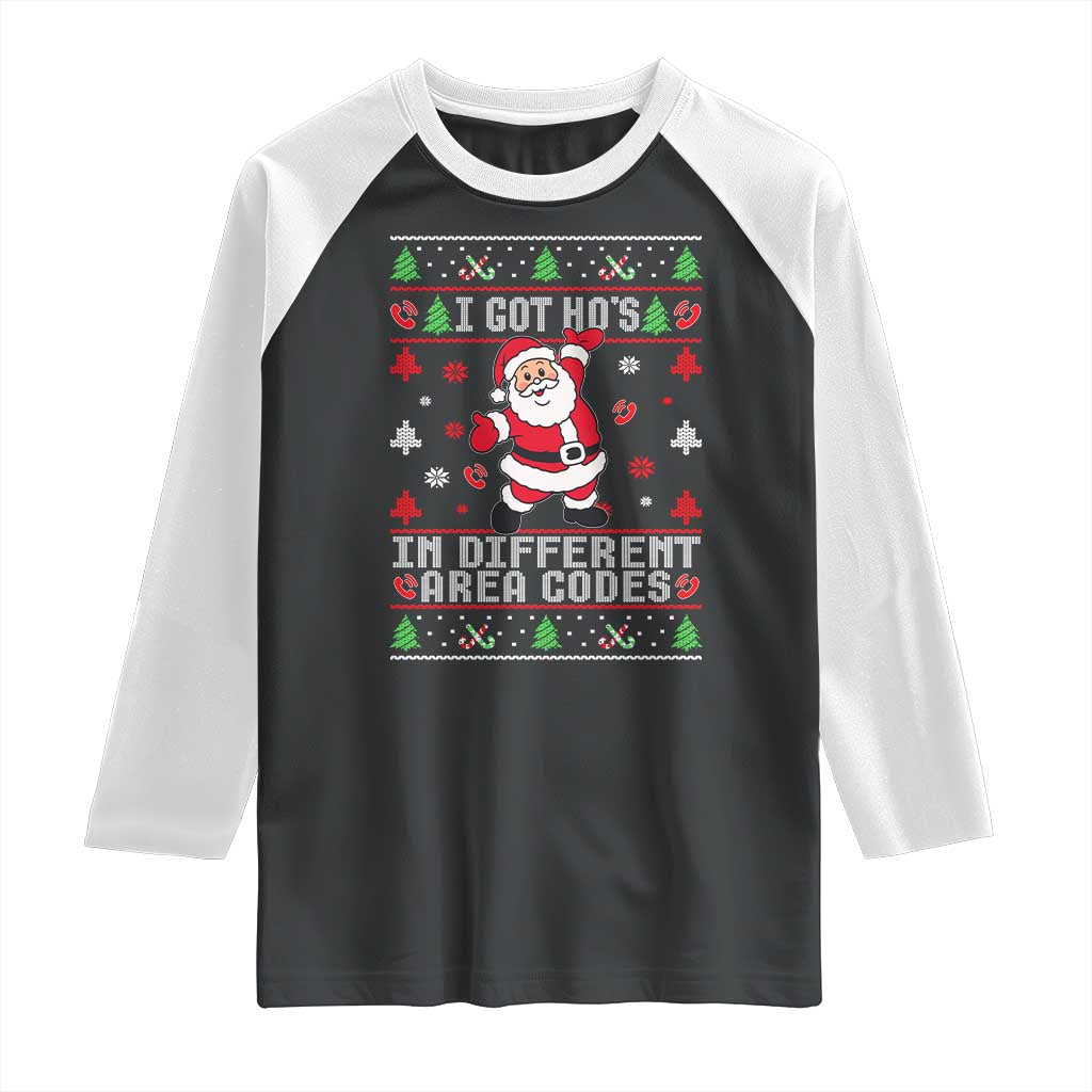 Funny Santa Ugly Christmas Raglan Shirt I Got Hos in Different Area Codes TS10 Black White Print Your Wear
