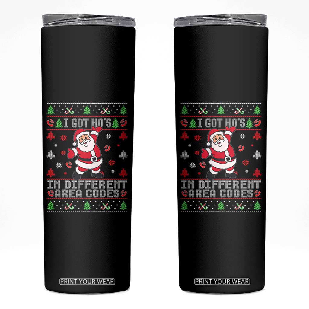 Funny Santa Ugly Christmas Skinny Tumbler I Got Hos in Different Area Codes TS10 Black Print Your Wear