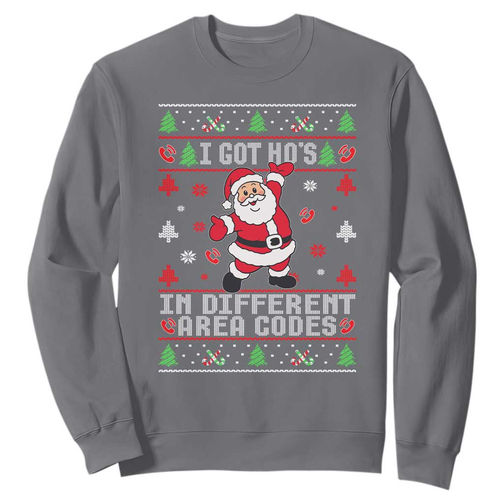 Funny Santa Ugly Christmas Sweatshirt I Got Hos in Different Area Codes TS10 Charcoal Print Your Wear