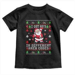 Funny Santa Ugly Christmas Toddler T Shirt I Got Hos in Different Area Codes TS10 Black Print Your Wear