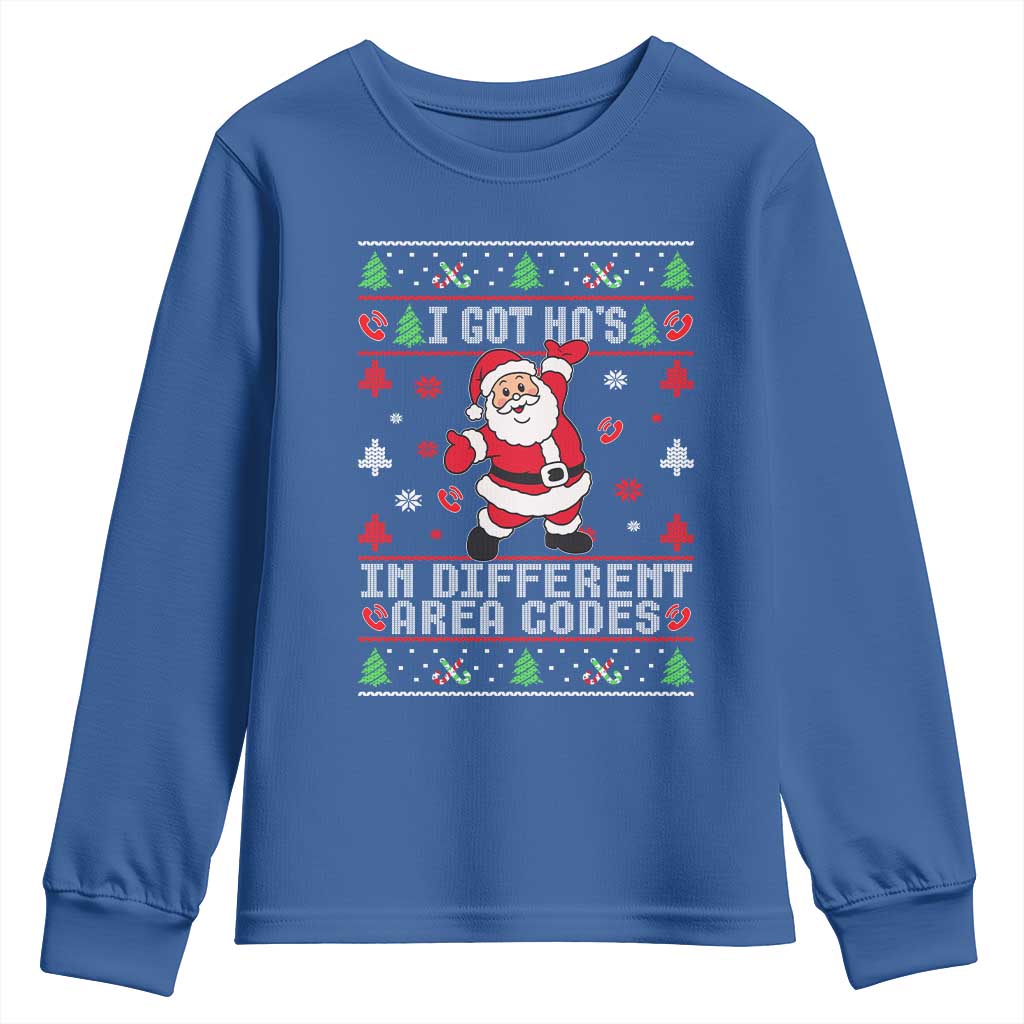 Funny Santa Ugly Christmas Youth Sweatshirt I Got Hos in Different Area Codes TS10 Royal Blue Print Your Wear