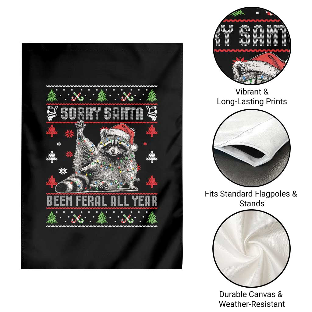 Funny Raccoon Ugly Christmas Garden Flag Cute Trash Panda Sorry Santa Been Feral All Year TS10 Print Your Wear