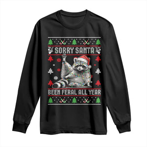 Funny Raccoon Ugly Christmas Long Sleeve Shirt Cute Trash Panda Sorry Santa Been Feral All Year TS10 Black Print Your Wear