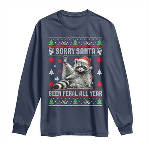 Funny Raccoon Ugly Christmas Long Sleeve Shirt Cute Trash Panda Sorry Santa Been Feral All Year TS10 Navy Print Your Wear