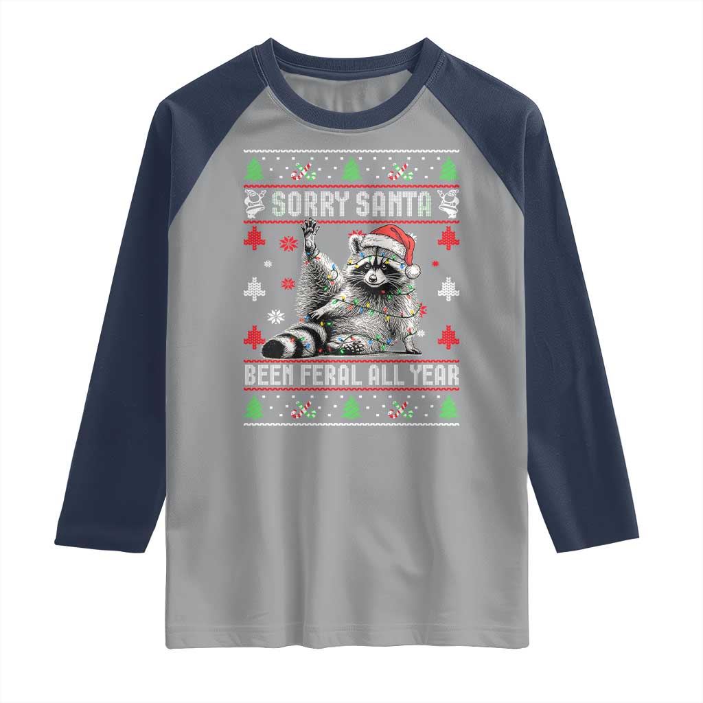 Funny Raccoon Ugly Christmas Raglan Shirt Cute Trash Panda Sorry Santa Been Feral All Year TS10 Sport Gray Navy Print Your Wear