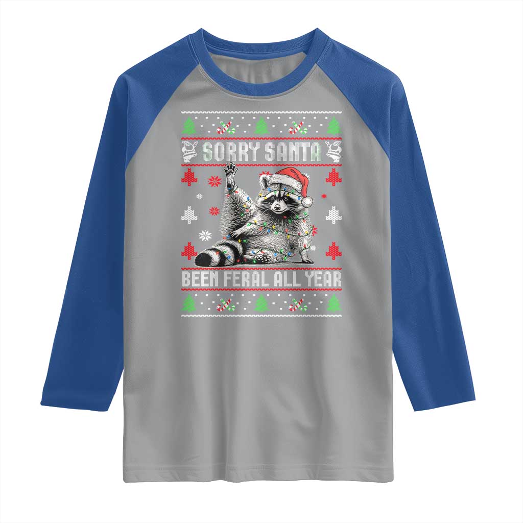 Funny Raccoon Ugly Christmas Raglan Shirt Cute Trash Panda Sorry Santa Been Feral All Year TS10 Sport Gray Royal Print Your Wear
