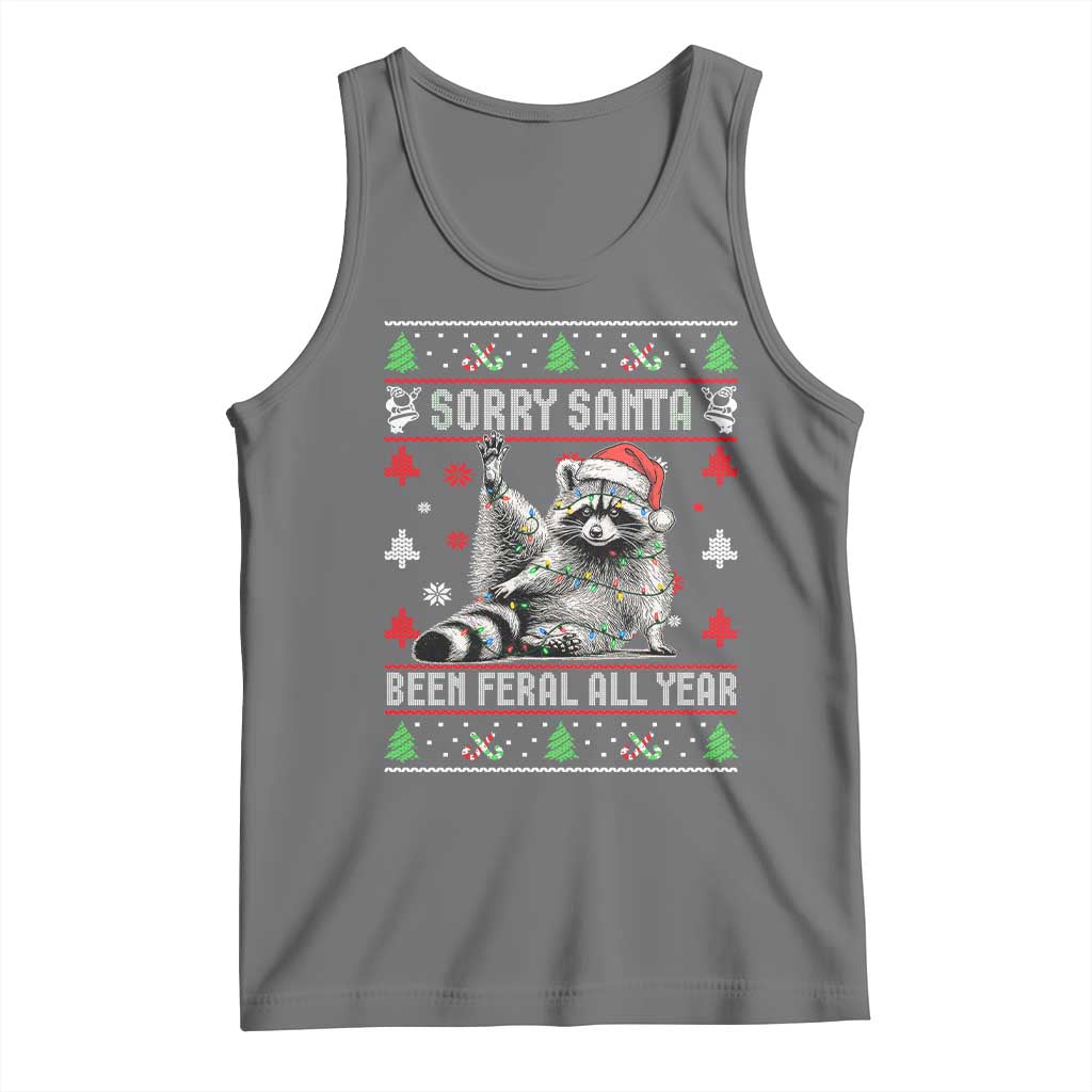 Funny Raccoon Ugly Christmas Tank Top Cute Trash Panda Sorry Santa Been Feral All Year TS10 Black Heather Print Your Wear