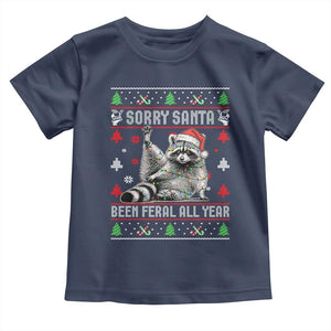 Funny Raccoon Ugly Christmas Toddler T Shirt Cute Trash Panda Sorry Santa Been Feral All Year TS10 Navy Print Your Wear