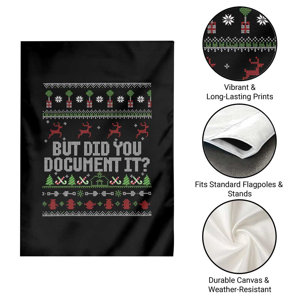 But Did You Document It Ugly Christmas Garden Flag Funny Office Party Sarcastic Winter HR TS10 Print Your Wear