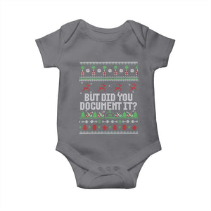 But Did You Document It Ugly Christmas Baby Onesie Funny Office Party Sarcastic Winter HR TS10 Charcoal Print Your Wear