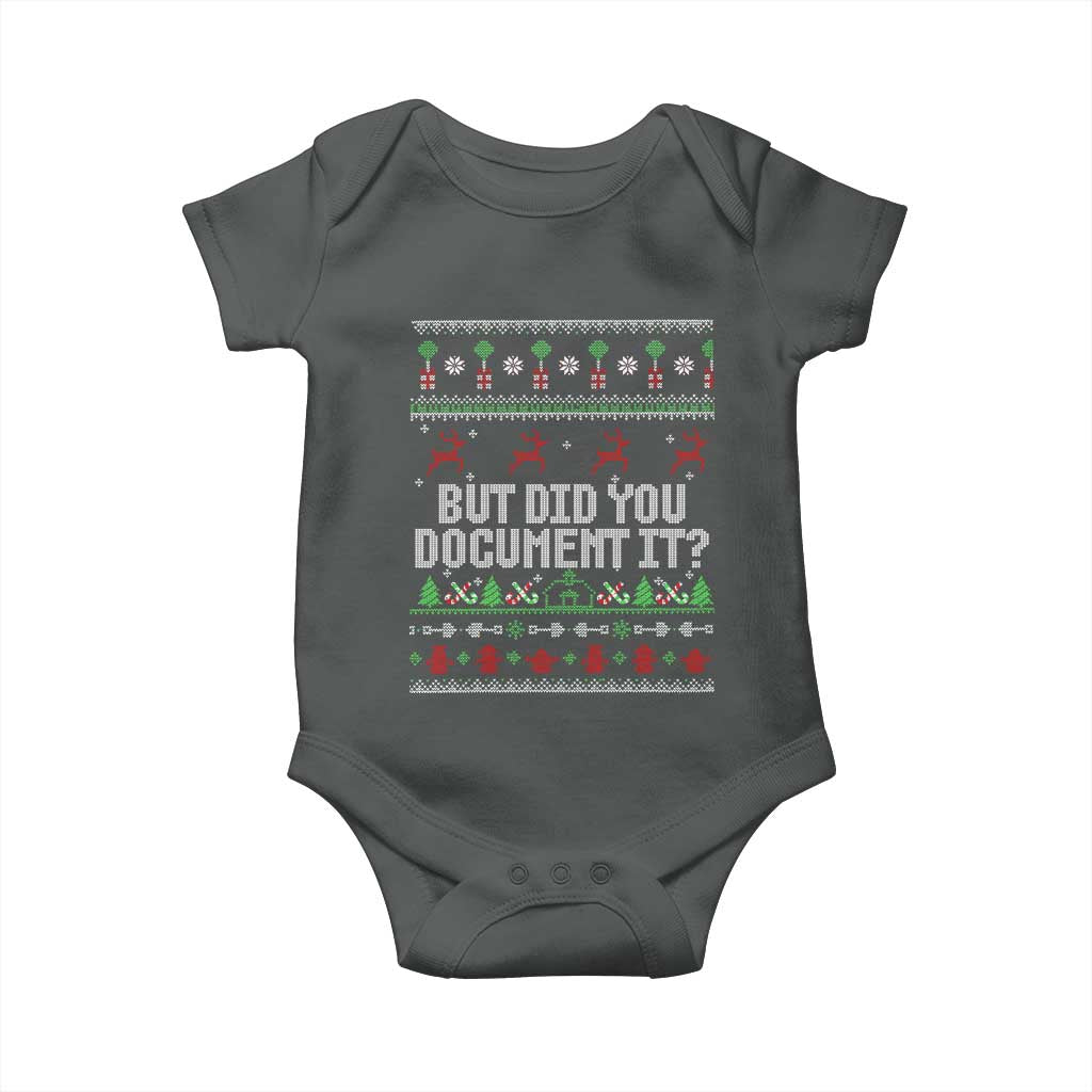 But Did You Document It Ugly Christmas Baby Onesie Funny Office Party Sarcastic Winter HR TS10 Dark Heather Print Your Wear