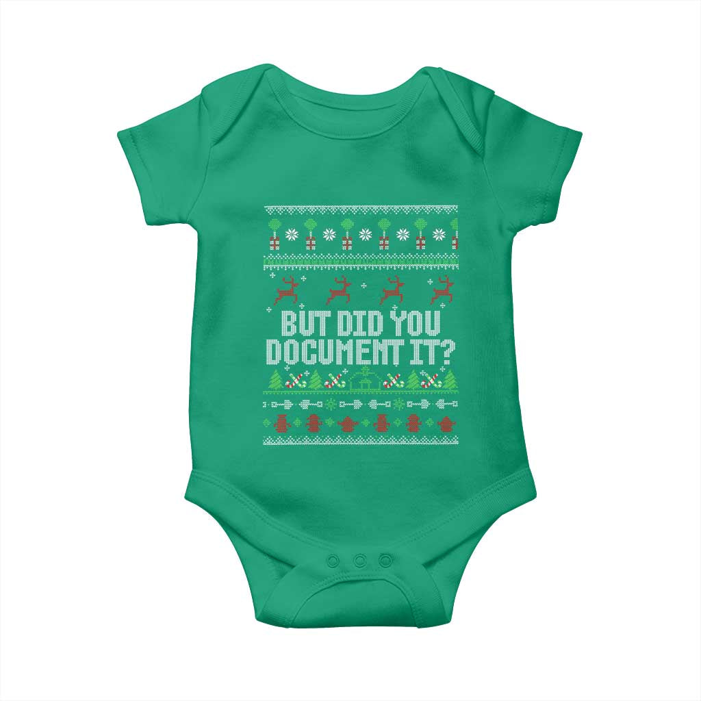 But Did You Document It Ugly Christmas Baby Onesie Funny Office Party Sarcastic Winter HR TS10 Irish Green Print Your Wear