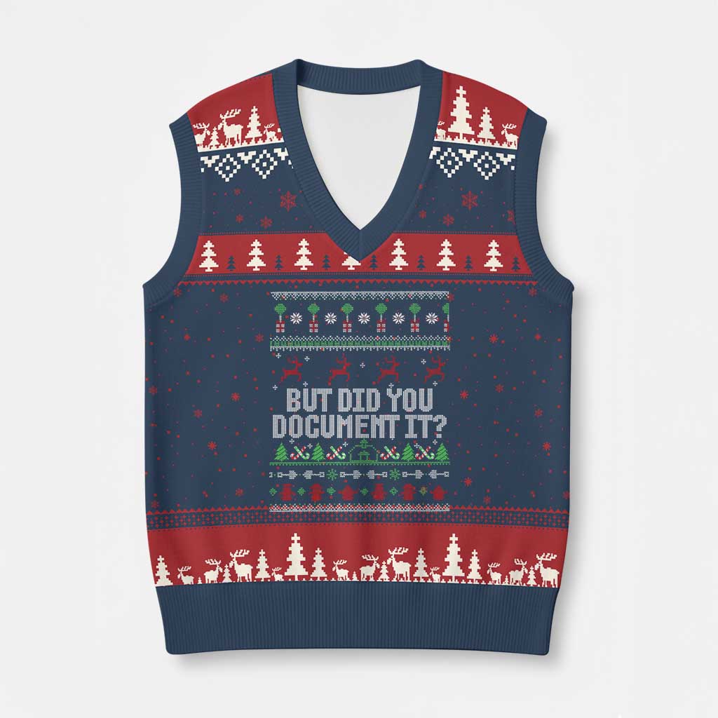 But Did You Document It Ugly Xmas V-Neck Knit Sweater Vest Funny Office Party Sarcastic Winter HR TS10 Navy Red Print Your Wear