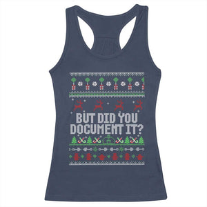 But Did You Document It Ugly Christmas Racerback Tank Top Funny Office Party Sarcastic Winter HR TS10 Navy Print Your Wear