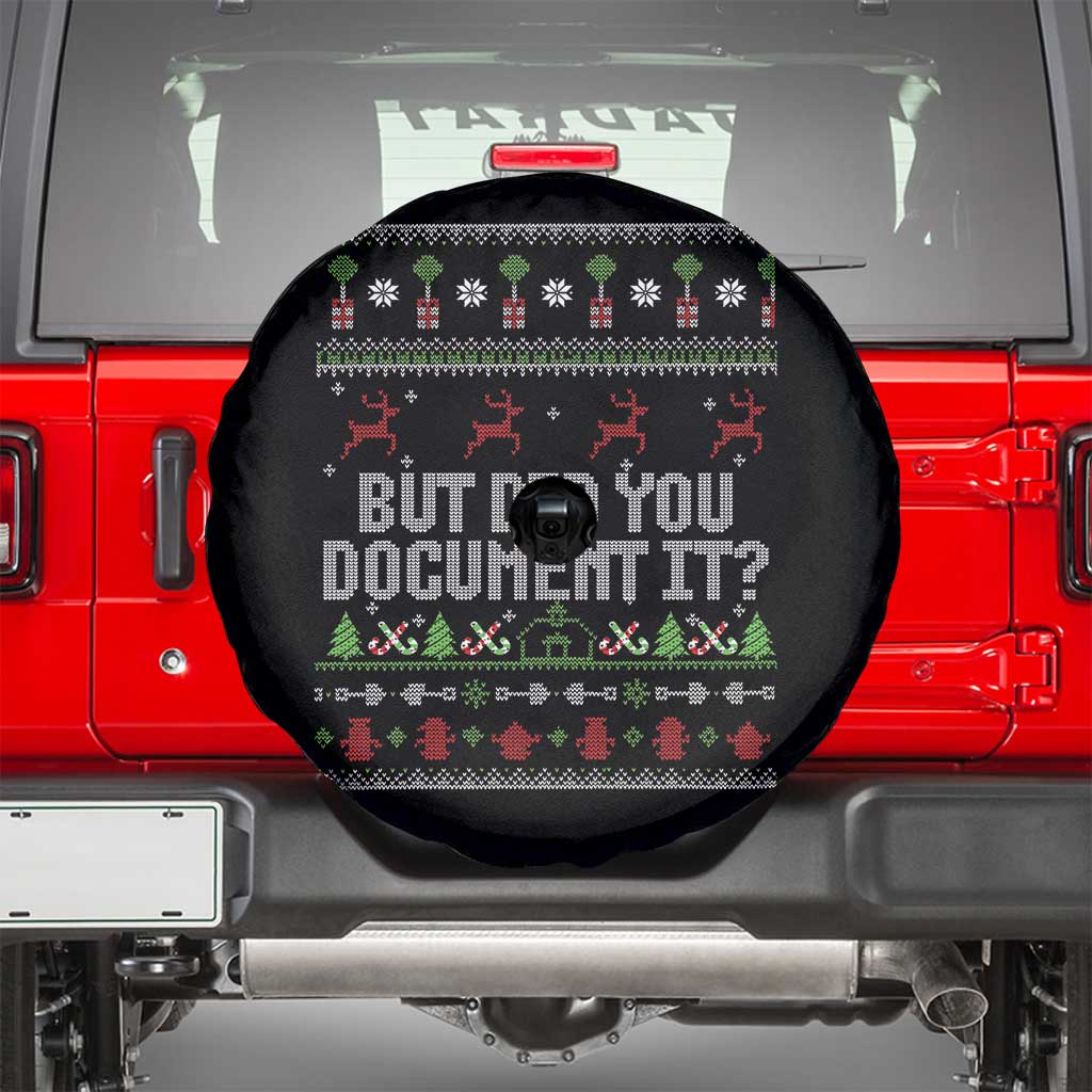 But Did You Document It Ugly Christmas Spare Tire Cover Funny Office Party Sarcastic Winter HR TS10 Black Print Your Wear