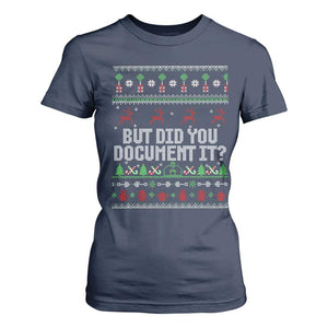 But Did You Document It Ugly Christmas T Shirt For Women Funny Office Party Sarcastic Winter HR TS10 Navy Print Your Wear