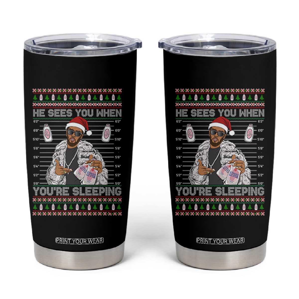 Funny Christmas Diddy Tumbler Cup Diddy Sees You When Youre Sleeping Ugly Xmas TS10 Black Print Your Wear