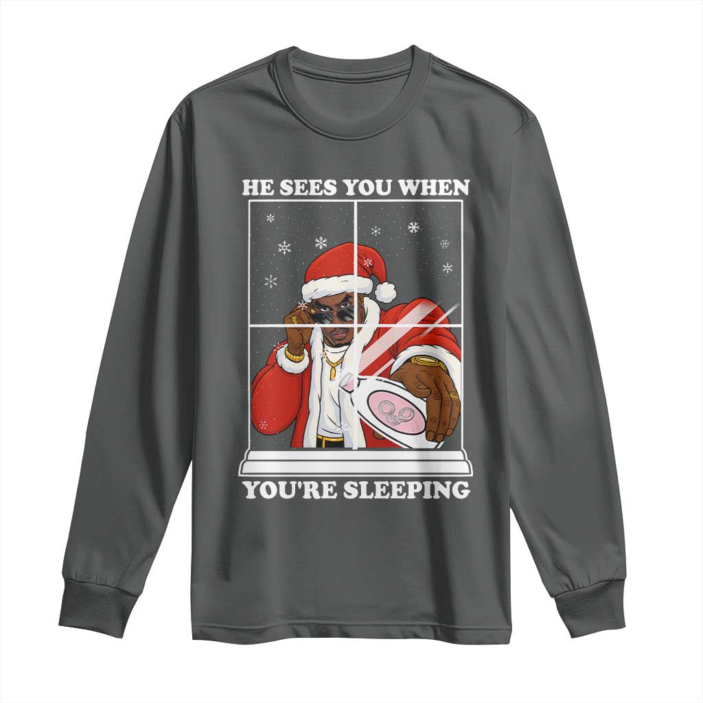 Funny Christmas Diddy Long Sleeve Shirt He Sees You When Youre Sleeping Dirty Ugly Xmas TS10 Dark Heather Print Your Wear