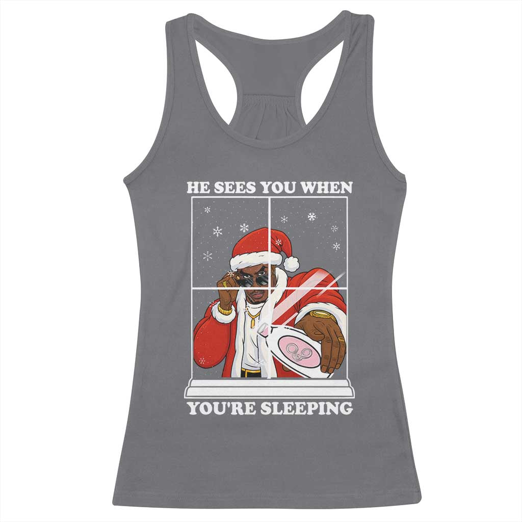 Funny Christmas Diddy Racerback Tank Top He Sees You When Youre Sleeping Dirty Ugly Xmas TS10 Charcoal Print Your Wear